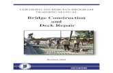 Bridge Construction and Deck Repair - Indiana - IN.gov · PDF fileBridge Construction and Deck Repair. This material is to be used for training purposes only. Some of the procedures,