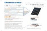 HIT Power 240 - · PDF filePanasonic is truly committed to quality since it began developing and manufacturing solar PV modules in 1975. ... HIT Power 240S HIT Photovoltaic Module