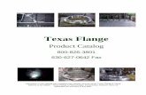 Texas Flange - Gilson EngTexas Flange Product Catalog 800-826-3801 630-627-0642 Fax Information In this catalog was compiled from industry sources which Texas Flange & · 2010-5-25