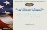 Court Ordered Benefits for Former Spouses - OPM. · PDF fileWhat Benefits Cannot Be Affected by a Court Order? A court order related to a divorce or separation cannot — 1. Make a
