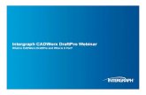 Intergraph CADWorx DraftPro Webinar -  · PDF fileIntergraph CADWorx DraftPro Webinar ... Draft Pro to Plant Professional. ... – Links are referenced in the start-up guide 16