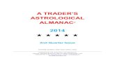 A TRADER S ASTROLOGICAL ALMANAC 2014 - A TRADER’S ASTROLOGICAL ALMANAC ... Forbes, her work in financial astrology was recently recognized in The Financial Times. Morris ... · 2014-4-1