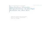 Bachelor Thesis: Regulation of Hedge Funds in the EU Web viewThis paper concerns the regulation of hedge funds in the EU ... on regulation of hedge funds ... by insuring international