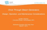Once Through Steam Generators - The McIlvaine · PDF fileOnce Through Steam Generators Design, Operation, and Maintenance Considerations Landon Tessmer Innovative Steam Technologies