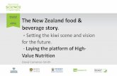 The New Zealand food & beverage story. - University of · PDF fileThe New Zealand food & beverage story. - Setting the kiwi scene and vision for the future. - Laying the platform of
