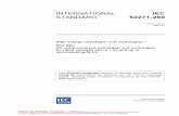 INTERNATIONAL IEC STANDARD 62271-200 - · PDF filePublication numbering As from 1 January 1997 all IEC publications are issued with a designation in the 60000 series. For example,