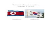 Korean and Korean-American Language & Culturelanguagemanuals.weebly.com/.../korean_manual.pdf · 4 Korean Culture Language and Communication Styles Many Korean immigrants living in