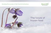 The future of frozen food - Bord Bia - Irish Food · PDF fileThe future of frozen food © 2013 Bord Bia, The Futures Company About this report This report has been produced in association