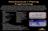 Mechanical / Piping  · PDF fileMechanical / Piping Engineering The Mechanical Department Offers Experience in hemical Process Plant and Steel Industry Layout