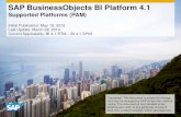 SAP BusinessObjects BI Platform 4 - CA Technologies · PDF fileSAP BusinessObjects BI Platform 4.1 Supported Platforms (PAM) Initial Publication: May 10, 2013 Last Update: March 28,