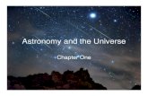 Astronomy and the Universe - George Mason Universityphysics.gmu.edu/~hgeller/astr111/ch01.pdf · To understand the universe, astronomers use the laws of physics to construct testable