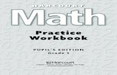 Practice Workbook, Grade 3 (PE)teachers-resources.weebly.com/uploads/2/4/3/1/24319514/harcourt_g3... · Practice Workbook PUPIL’S EDITION Grade 3 Orlando • Boston • Dallas •