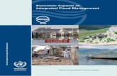 Economic Aspects of Integrated Flood · PDF filethe concept of Integrated Flood Management (IFM) as a new approach to flood management ... This publication addresses the economic aspects