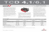 TCD 4.1/6 - Deutz AG · PDF fileTCD 4.1/6.1 For agricultural ... system efficiency and thus ensure min- ... The powerful DEUTZ Common Rail (DCR®) injection system and the elec-tronic