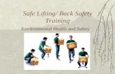 Safe Lifting/ Back Safety Training - University of Arkansas · PDF fileLifting Safely Assess the situation-Before lifting and carrying a heavy object, take a few moments to assess
