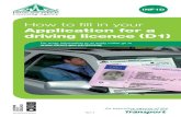 How to fill in your Application for a driving licence ( D1) · PDF file5/11. INF1D. How to fill in your. Application for a . driving licence ( D1) For more information or to apply