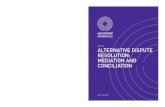 ALTERNATIVE DISPUTE MEDIATION AND · PDF fileREPORT (LRC 98-2010) ALTERNATIVE DISPUTE RESOLUTION: MEDIATION AND CONCILIATION The Law Reform Commission is an independent statutory body