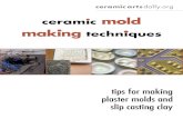 making techniques - narod.ruglina-gips.narod.ru/files/mold.pdf · | Copyright © 2010, Ceramic Publications Company | Ceramic Mold Making Techniques | 2 10 Steps to Perfect Plaster