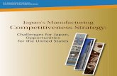 Japan’s Manufacturing Competitiveness Strategytg_ian/documents... · Japan’s Manufacturing Competitiveness Strategy: Challenges for Japan, Opportunities for the United States