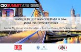 Leading in 3D | CIO Leadership Model to Drive Digital ... - IDC CIO... · LEADING IN 3D CIO’s leadership model to drive digital transformation (DX) to scale Leading in 3D | CIO