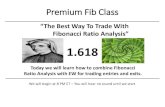 Fibonacci Ratio Analysis”tradinganalysismembers.com/wp-content/uploads/2015/... · “The Best Way To Trade With Fibonacci Ratio Analysis” Today we will learn how to combine Fibonacci