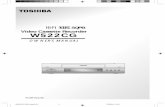 SQPB Video Cassette Recorder W522CG - Toshiba Canadasupport.toshiba.ca/support/ceg/manuals/VCR/W522CG_E.pdf · SQPB Video Cassette Recorder W522CG OWNER’S MANUAL AC68-02123L W522CG