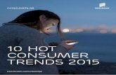 10 Hot Consumer Trends 2015 - Ericsson · PDF file2 erIcsson consumerlab 10 HoT consumer TrenDs 2015 1. The streamed future all around the world, internet users are increasingly sharing