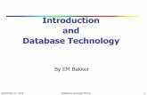 Introduction and Database Technology - Leiden Universityliacs.leidenuniv.nl/~bakkerem2/dbdm2012/02_dbdm2012_databases.pdf · Introduction and Database Technology ... available for