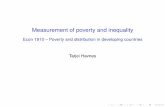 Measurement of poverty and inequality - Universitetet i · PDF fileI How should a poverty measure respond to changes in income ... Measures of poverty ... The extent of poverty: FGT