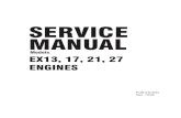 SERVICE MANUAL - Voice Communications Inc. 800 … Service Manual...SERVICE MANUAL EX13, 17, 21, 27 ENGINES Models PUB-ES1934 Rev. 10/05 ... simplifies maintenance & lowers repair