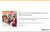 Wi-Fi / LTE-U Coexistence and the User Experience · PDF fileWi-Fi / LTE-U Coexistence and the User Experience ... Samsung Galaxy S6 Netgear R7000 HTC One M7 Asus RT66NR iPhone 5 Cisco