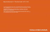 Quickstart Tutorial V7 - ::: TECHNOLEAD | Automation · PDF fileQuickstart Tutorial V7.10 1 ... Quickstart Tutorial ... including Cicode or VBA script, is backed up and easily transported