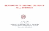 REVISIONS IN IS 1893-Part 1 ON ERD OF TALL · PDF fileREVISIONS IN IS 1893-Part 1 ON ERD OF TALL BUILDINGS Dr. D.K. Paul Retd. Professor Department of EarthquakeDepartment of Earthquake