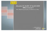 AutoCAD Civil 3D Manual - Geo-Tiff.comgeo-tiff.com/Outlines/AutoCADCivil3DManual.pdf · AutoCAD Civil 3D Manual MGEO 2014 1 Foreward . The following document was produced with the
