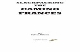 SLACKPACKING THE CAMINO FRANCES - Pilgrimage · PDF file4 About the author Sylvia Nilsen is a South African freelance writer who has been published in numerous local and international