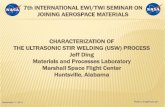 7th INTERNATIONAL EWI/TWI SEMINAR ON JOINING  · PDF file•8,393,523 “Pulsed Ultrasonic Method ... stirring,forging and ... 2009 - Ultrasonic Friction Reduction Test Bed