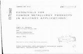 POTENTIALS FOR POWDER METALLURGY · PDF fileammrc ms 72-2 ad a '.os co Ö potentials for powder metallurgy products in military applications lewis r. aronin office of program manager,