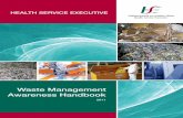 Waste Management Awareness Handbook - HSELanDpnd.hseland.ie/download/pdf/waste_management_handbook.pdf · Waste Management (Licensing) ... Management Act is now referred to as “Waste