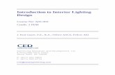Introduction to Interior Lighting Design to Interior Lighting... · An Introduction to Interior Lighting Design ... The Lighting Handbook (by The Illuminating Engineering Society
