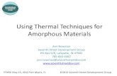 Using Thermal Techniques for Amorphous Materials - · PDF fileUsing Thermal Techniques for Amorphous Materials Ann Newman Seventh Street Development Group PO Box 526, Lafayette, IN