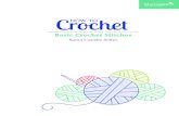 Basic Crochet Stitches - · PDF fileBasic Crochet Stitches Basic Crochet Stitches When learning any new skill, you need to start with the basics. ... stitch to form a new stitch. Use