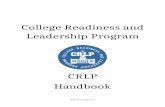 CRLP Introduction -    Web viewThe College Readiness and Leadership Program (CRLP) is a voluntary mentorship program designed to help qualified students improve their skills in: