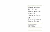 Outreach and Recruitment Services Program Web view · 2017-05-20Outreach and Recruitment Services Program Review. 24. 24. Evergreen Valley College. ... replacement was not feasible