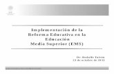 Implementación de la Reforma Educativa en la Educación · PDF fileSUBSECRETARÍA DE EDUCACIÓN MEDIA SUPERIOR 3 Reforma Integral de la Educación Media Superior Sistema Nacional