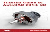 978-1-58503-722-3 -- Tutorial Guide to AutoCAD 2013: 2D · PDF fileTutorial Guide to AutoCAD 2013: 2D Shawna Lockhart For Microsoft Windows SDC PUBLICATIONS Schroff Development Corporation