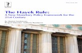 The Hayek Rule -   · PDF fileReason Foundation The Hayek Rule: A New Monetary Policy Framework for the 21st Century By Marius Gustavson * Project Director: Anthony Randazzo