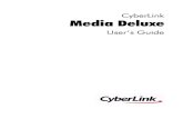 CyberLink Media Deluxedownload.cyberlink.com/.../MediaDeluxe_Enu.pdf · permission of CyberLink Corporation. ... CyberLink Media Deluxe has a number of CyberLink products that provide