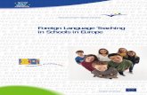 Foreign Language Teaching in Schools in · PDF fileForeign Language Teaching in Schools in Europe ... eign language learning. ... ing as a foreign-language teacher a student should