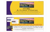 HTML: A Crash Course - Core Servletscourses.coreservlets.com/Course-Materials/pdf/ajax/xhtml.pdf · HTML: A Crash Course ... Servlets, JSP, JSF 2, PrimeFaces, Java 6 or 7, Ajax, jQuery,