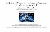 Star Wars: The Force Unleashed II - Game Guidememberfiles.freewebs.com/16/61/48786116/documents/Star.Wars.The... · campaign, give you some hints on the most effective fighting techniques